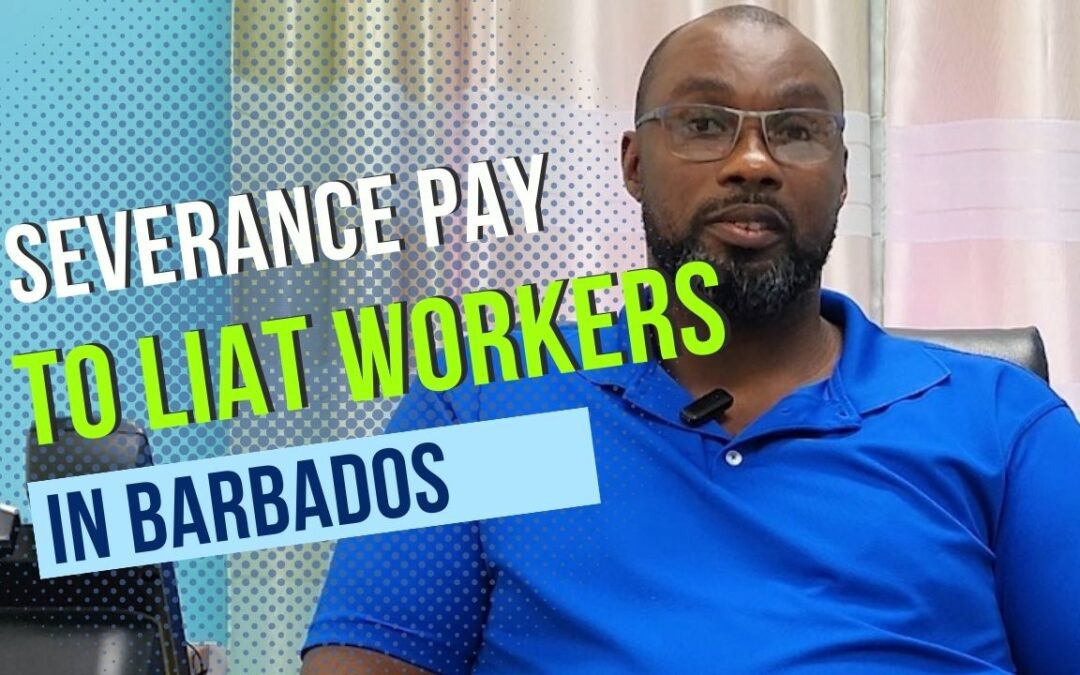 Severance Pay To LIAT Workers In Barbados